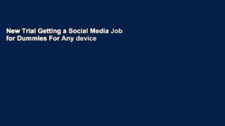 New Trial Getting a Social Media Job for Dummies For Any device