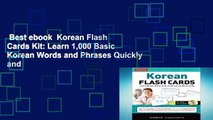 Best ebook  Korean Flash Cards Kit: Learn 1,000 Basic Korean Words and Phrases Quickly and