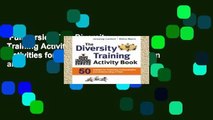 Full version  The Diversity Training Activity Book: 50 Activities for Promoting Communication and