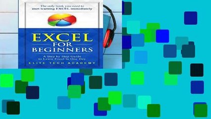 Popular Book  Excel 2016 for Beginners: A Step by Step Guide to Learn Excel in One Day Unlimited