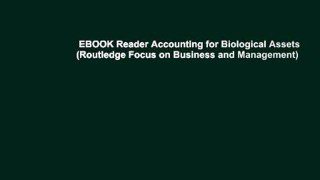 EBOOK Reader Accounting for Biological Assets (Routledge Focus on Business and Management)