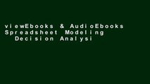 viewEbooks & AudioEbooks Spreadsheet Modeling   Decision Analysis: A Practical Introduction to