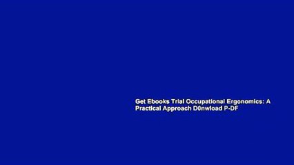 Get Ebooks Trial Occupational Ergonomics: A Practical Approach D0nwload P-DF