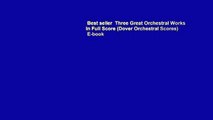 Best seller  Three Great Orchestral Works in Full Score (Dover Orchestral Scores)  E-book