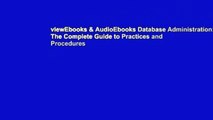 viewEbooks & AudioEbooks Database Administration: The Complete Guide to Practices and Procedures