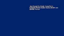Any Format For Kindle  CompTIA A  Complete Review Guide: Exams 220-901 and 220-902  Review