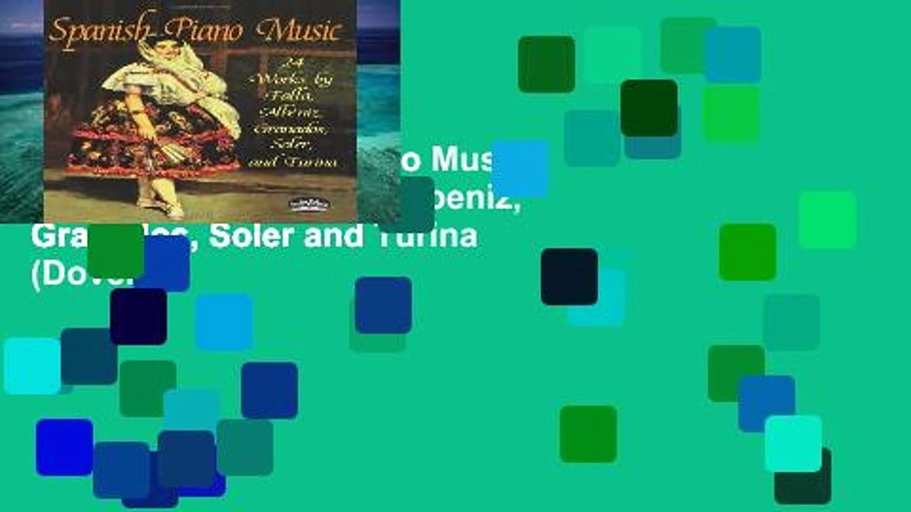 Popular  Spanish Piano Music: 24 Works by De Falla, Albeniz, Granados, Soler and Turina (Dover