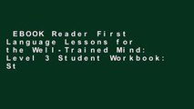 EBOOK Reader First Language Lessons for the Well-Trained Mind: Level 3 Student Workbook: Student