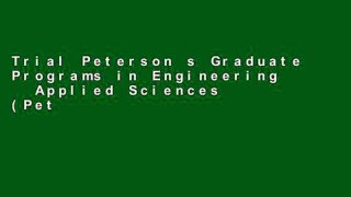 Trial Peterson s Graduate Programs in Engineering   Applied Sciences (Peterson s Graduate Programs