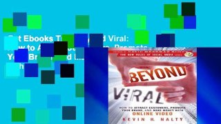 Get Ebooks Trial Beyond Viral: How to Attract Customers, Promote Your Brand, and Make Money with