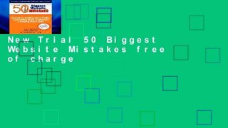 New Trial 50 Biggest Website Mistakes free of charge