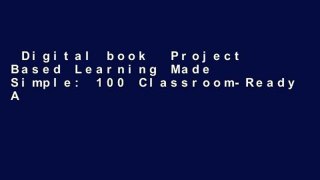 Digital book  Project Based Learning Made Simple: 100 Classroom-Ready Activities that Inspire