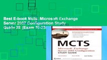 Best E-book Mcts: Microsoft Exchange Server 2007 Configuration Study Guide 2E (Exam 70-236) For