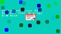 Unlimited acces SAT Subject Test Biology E/M Book