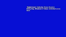 Digital book  Culturize: Every Student. Every Day. Whatever It Takes. Unlimited acces Best