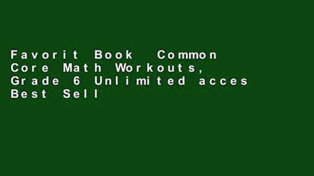 Favorit Book Common Core Math Workouts, Grade 6 Unlimited acces Best Sellers Rank : #4