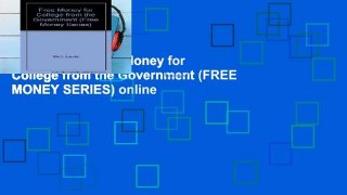 Open Ebook Free Money for College from the Government (FREE MONEY SERIES) online