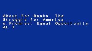 About For Books  The Struggle for America s Promise: Equal Opportunity At The Dawn Of Corporate