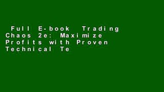 Full E-book  Trading Chaos 2e: Maximize Profits with Proven Technical Techniques (A Marketplace