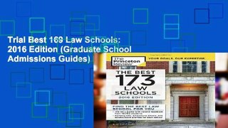 Trial Best 169 Law Schools: 2016 Edition (Graduate School Admissions Guides) Ebook