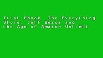 Trial Ebook  The Everything Store: Jeff Bezos and the Age of Amazon Unlimited acces Best Sellers