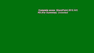 Complete acces  SharePoint 2010 AIO FD (For Dummies)  Unlimited