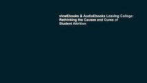 viewEbooks & AudioEbooks Leaving College: Rethinking the Causes and Cures of Student Attrition