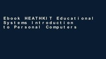 Ebook HEATHKIT Educational Systems Introduction to Personal Computers (PC Technology) Full