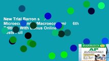 New Trial Barron s AP Microeconomics/Macroeconomics, 6th Edition: With Bonus Online Tests Full