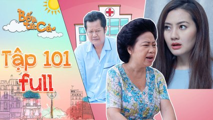Bố là tất cả-tập 101 full-Cô Ba tức giận khi biết được sự thật về ba Hiếu do Minh Thảo lỡ lời nói ra