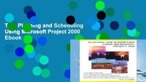 Trial Planning and Scheduling Using Microsoft Project 2000 Ebook