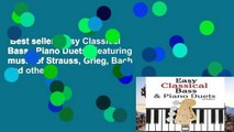 Best seller  Easy Classical Bass   Piano Duets: Featuring music of Strauss, Grieg, Bach and other