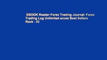 EBOOK Reader Forex Trading Journal: Forex Trading Log Unlimited acces Best Sellers Rank : #2