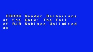 EBOOK Reader Barbarians at the Gate: The Fall of RJR Nabisco Unlimited acces Best Sellers Rank : #5
