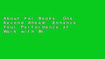 About For Books  One Second Ahead: Enhance Your Performance at Work with Mindfulness  Unlimited