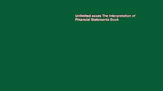 Unlimited acces The Interpretation of Financial Statements Book