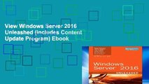 View Windows Server 2016 Unleashed (includes Content Update Program) Ebook