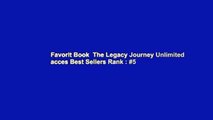 Favorit Book  The Legacy Journey Unlimited acces Best Sellers Rank : #5