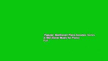 Popular  Beethoven Piano Sonatas: Series 2: 002 (Dover Music for Piano)  Full