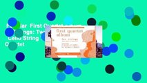 Popular  First Quartet Album for Strings: Two Violins, Viola   Cello String Trio and Quartet