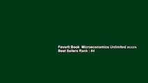 Favorit Book  Microeconomics Unlimited acces Best Sellers Rank : #4