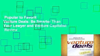 Popular to Favorit  Venture Deals: Be Smarter Than Your Lawyer and Venture Capitalist  Review