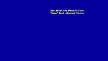 Best seller  Ave Maria for Flute   Piano * Bach - Gounod  E-book
