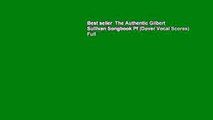 Best seller  The Authentic Gilbert   Sullivan Songbook Pf (Dover Vocal Scores)  Full