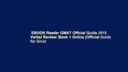 EBOOK Reader GMAT Official Guide 2018 Verbal Review: Book + Online (Official Guide for Gmat