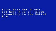 Trial Rich Get Richer 2nd Edn: Rise of Income Inequality in the United States and the World Ebook
