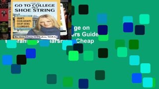 View How to Go to College on a Shoestring: The Insiders Guide to Grants, Scholarships, Cheap