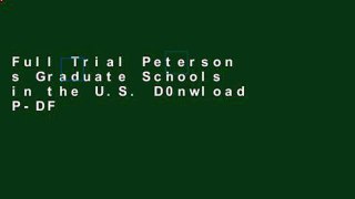 Full Trial Peterson s Graduate Schools in the U.S. D0nwload P-DF