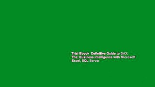 Trial Ebook  Definitive Guide to DAX, The: Business intelligence with Microsoft Excel, SQL Server