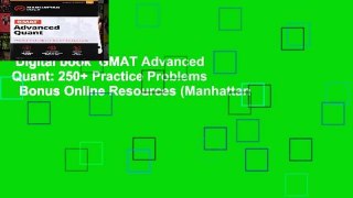 Digital book  GMAT Advanced Quant: 250+ Practice Problems   Bonus Online Resources (Manhattan